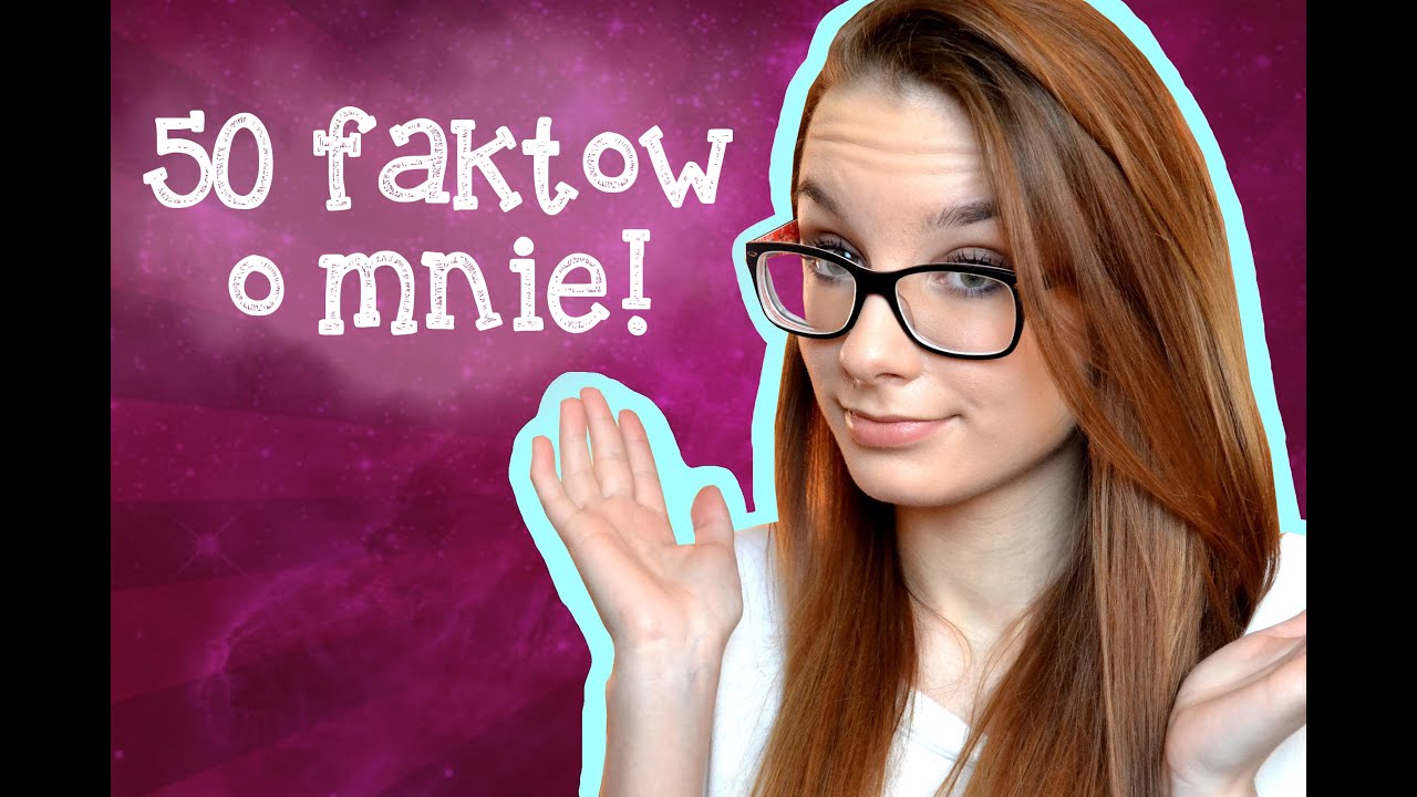 50 FAKTÓW O MNIE