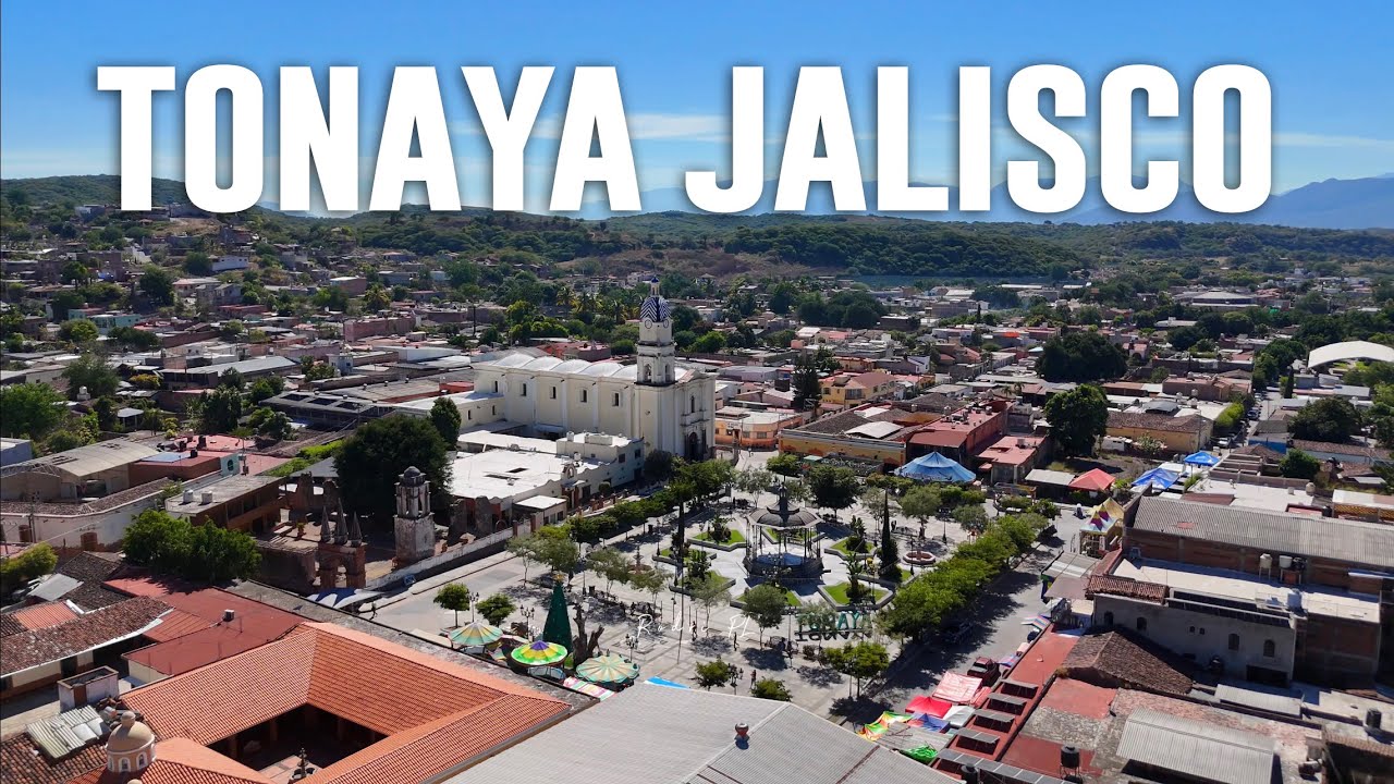 Tonaya Jalisco | Toma Aérea