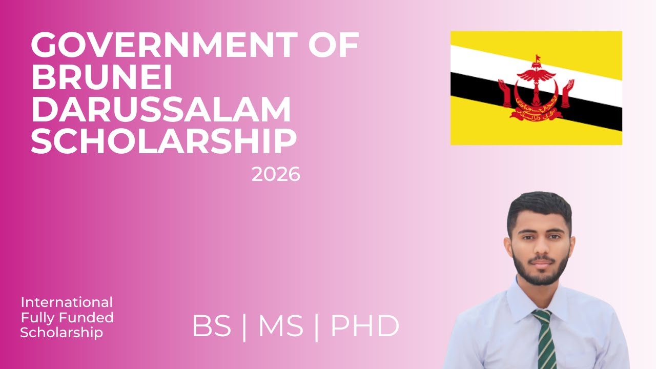 GOVERNMENT OF BRUNEI DARUSSALAM SCHOLARSHIP 2026