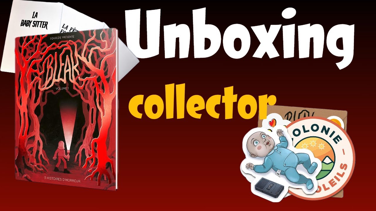 UNBOXING de la BD collector BLEAK de squeezie!!!