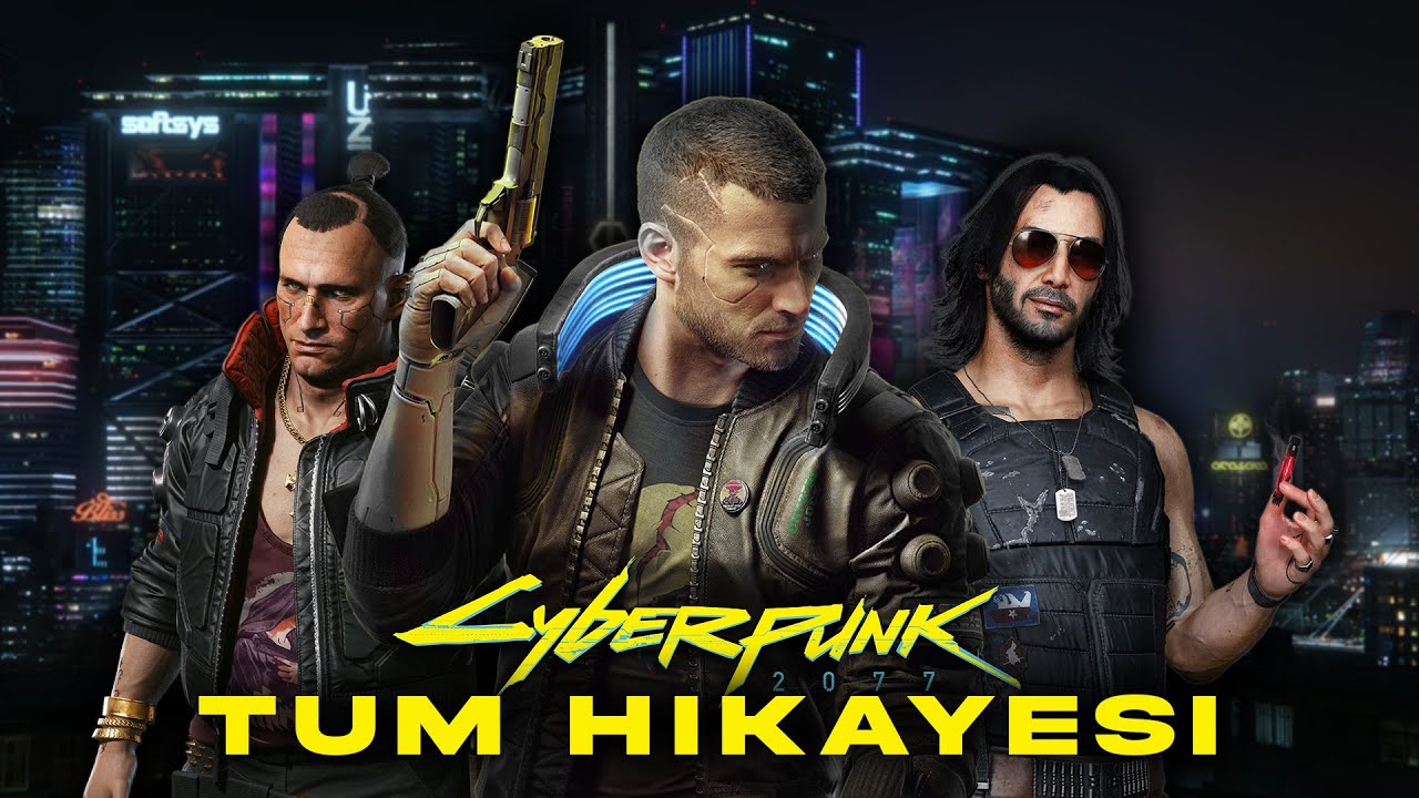 Cyberpunk 2077'nin Tüm Hikayesi | Part I