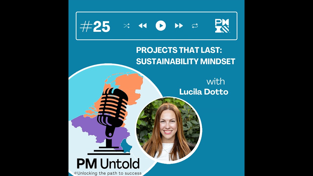 Episode #25: Projects that last - Sustainability mindset with Lucila Dotto