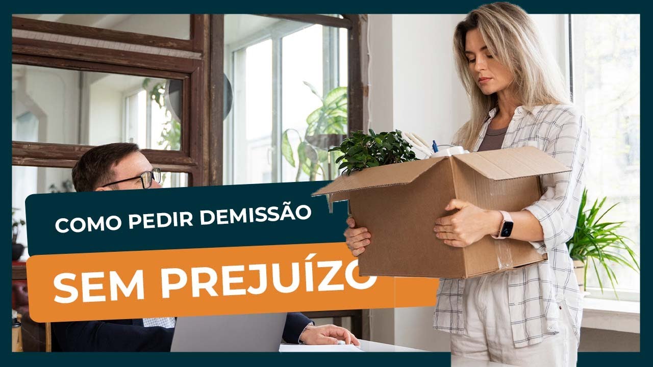 Como Pedir Demiss&atilde;o SEM Preju&iacute;zo?