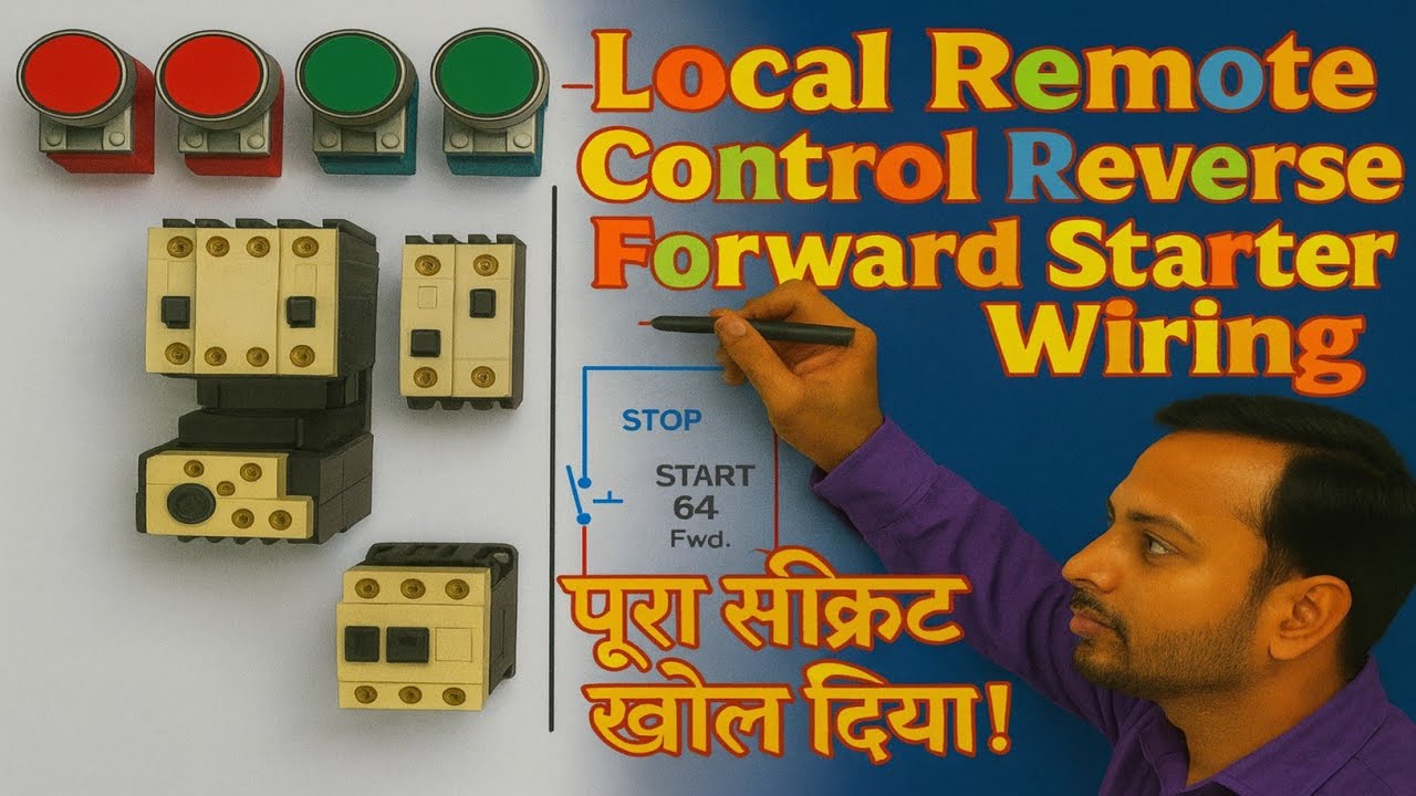 Reverse Forward Starter with Local & Remote Control Wiring | Reverse Forward Starter Power & Control