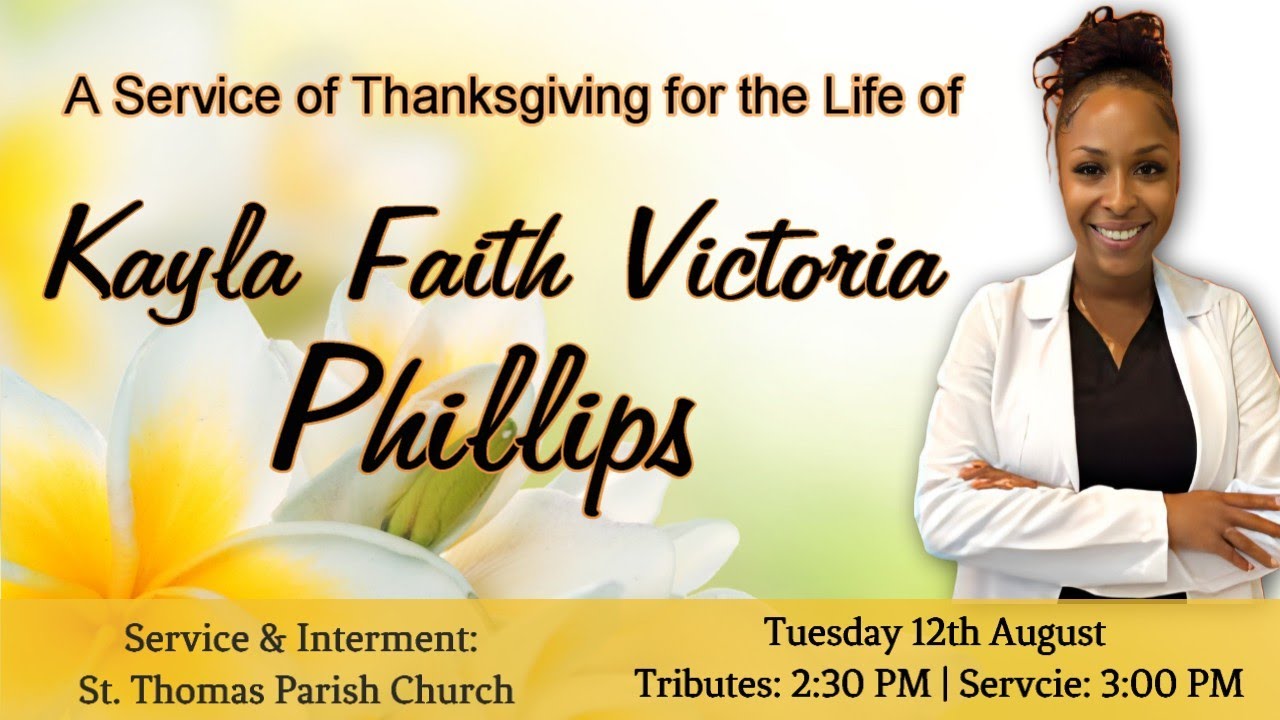 A Service of Thanksgiving for the Life of Kayla Faith Victoria Phillips