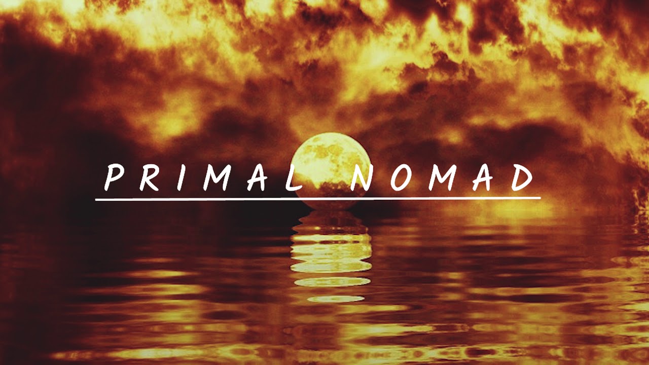 Burn - Primal Nomad