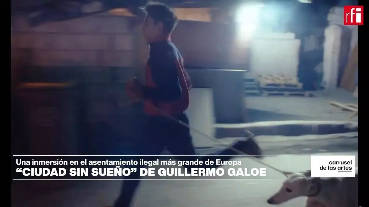 “Ciudad sin sueño” de Guillermo Galoe: inmersión en el asentamiento ilegal más grande de Europa
