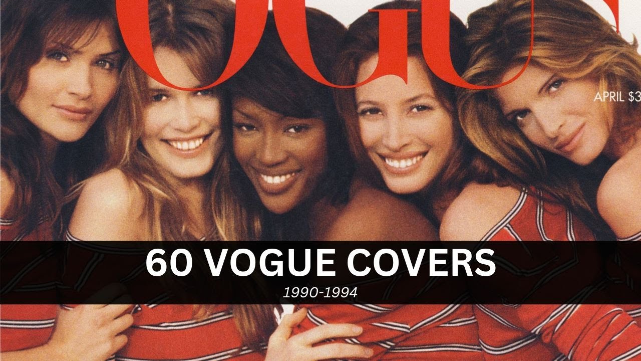 American Vogue covers from 1990 to 1994