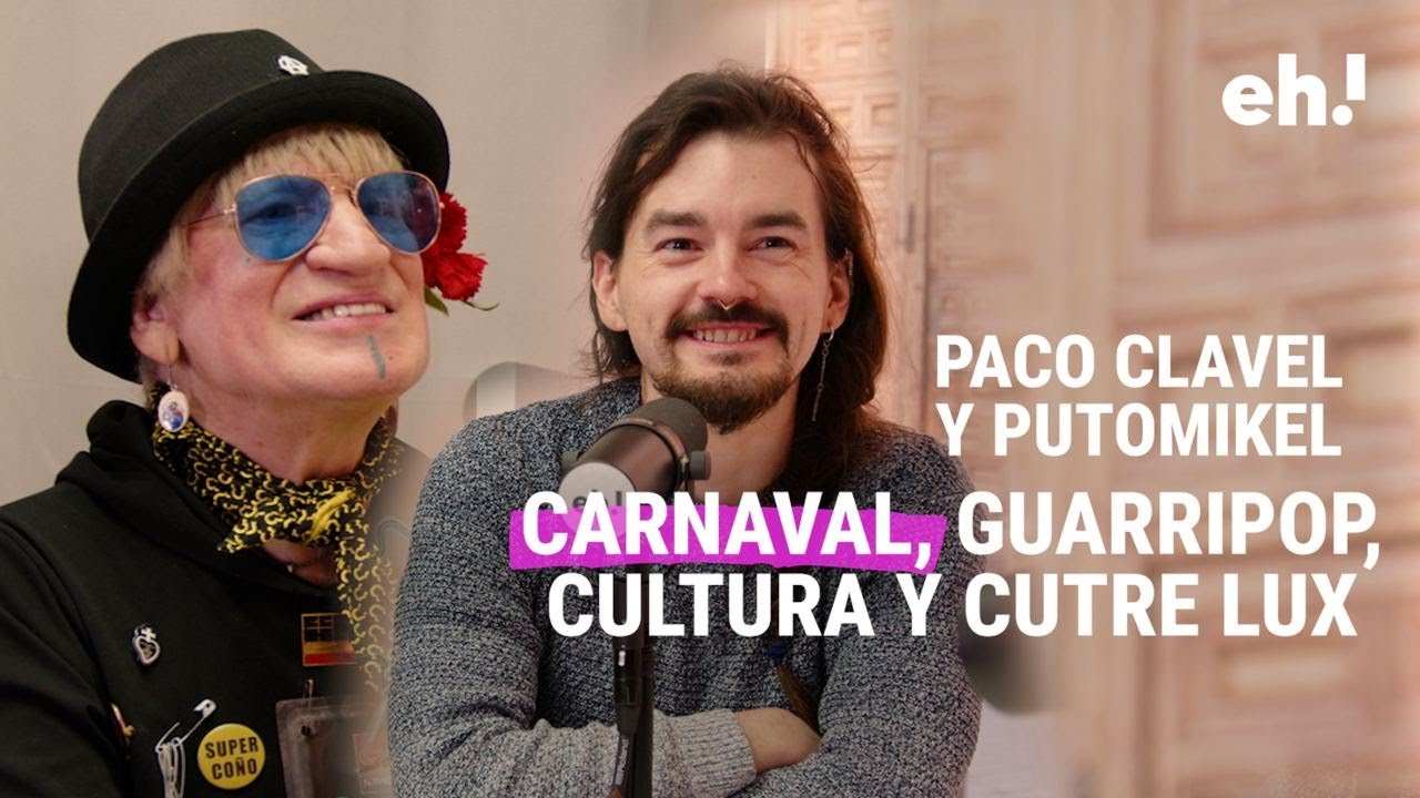 PACO CLAVEL y PUTOMIKEL, pregonando el Guarripop, CARNAVAL, AMOR, derechos LGTBIQ+ y el SURREALISMO