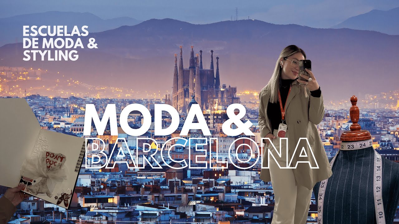 Un poquito de BARCELONA,  ESCUELAS DE MODA (VOGUE COLLEGE, WTF is fashion, IED, y HUMBER)