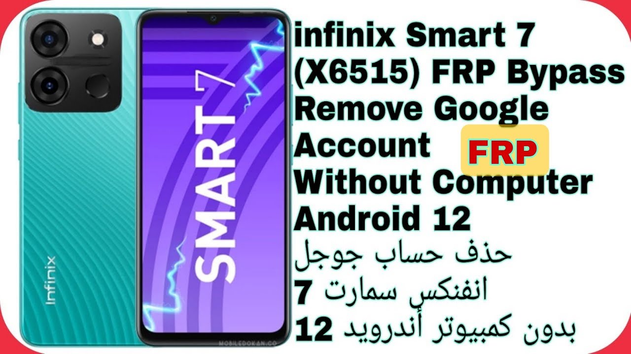 Infinix Smart 7 (X6515) FRP Bypass Without Computer - Android 12|تخطي حساب جوجل انفنكس سمارت 7 X6515