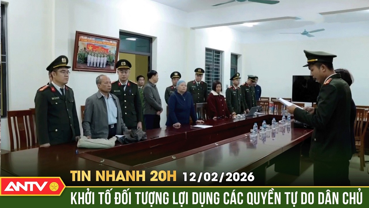 Tin nhanh 20h ngày 12/2: Khởi tố đối tượng xâm phạm lợi ích Nhà nước, cá nhân | ANTV