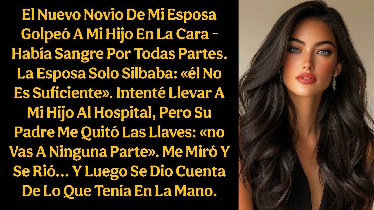 El nuevo novio de mi esposa golpeó a mi hijo en la cara había sangre por todas partes. La esposa...