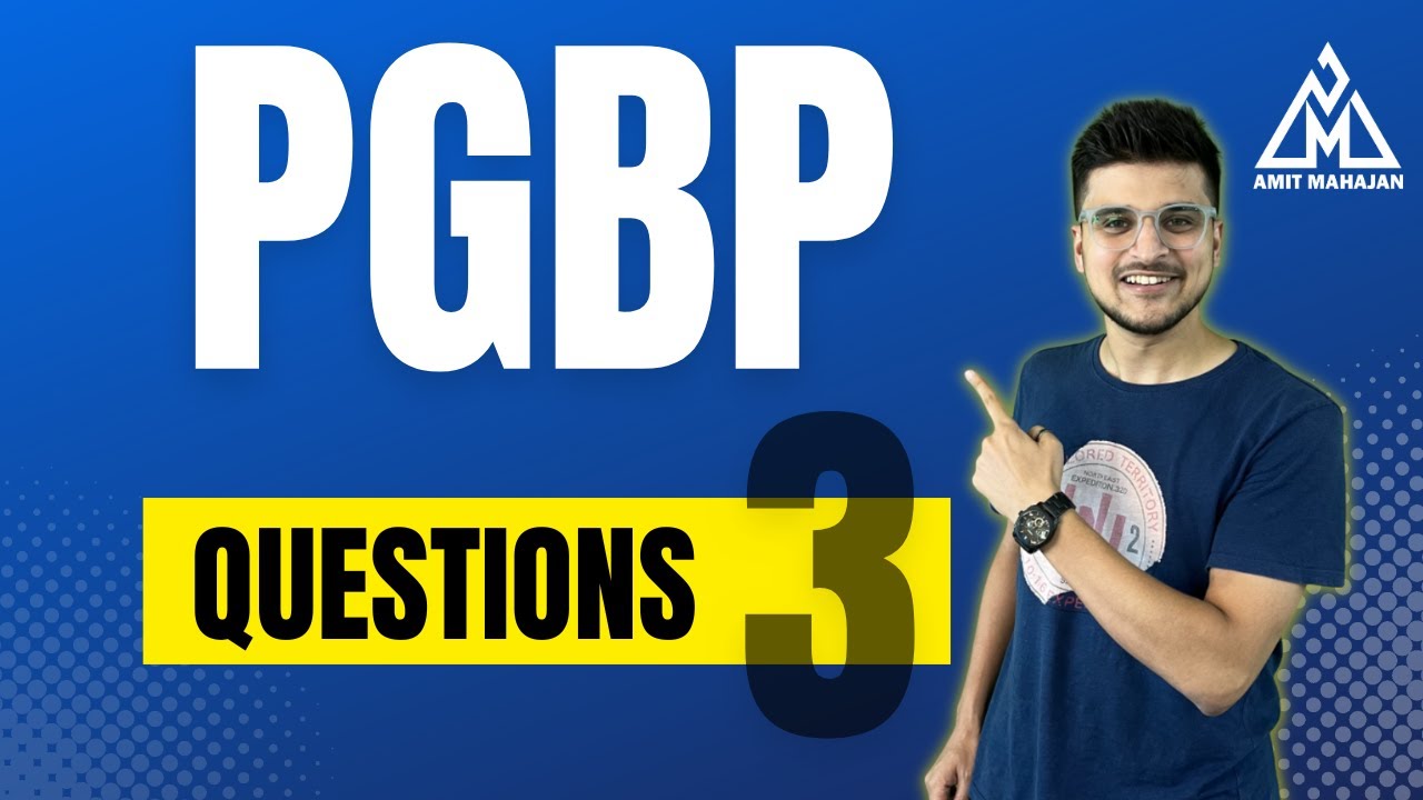 PGBP - Questions Practice - Lec 3 - Feel the difference 🔥| CA Amit Mahajan