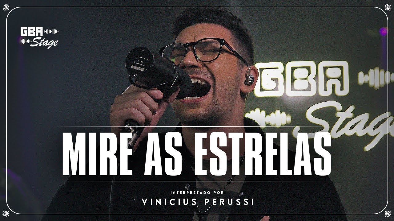 Mire as Estrelas - Vinícius Perussi  | GBA Stage