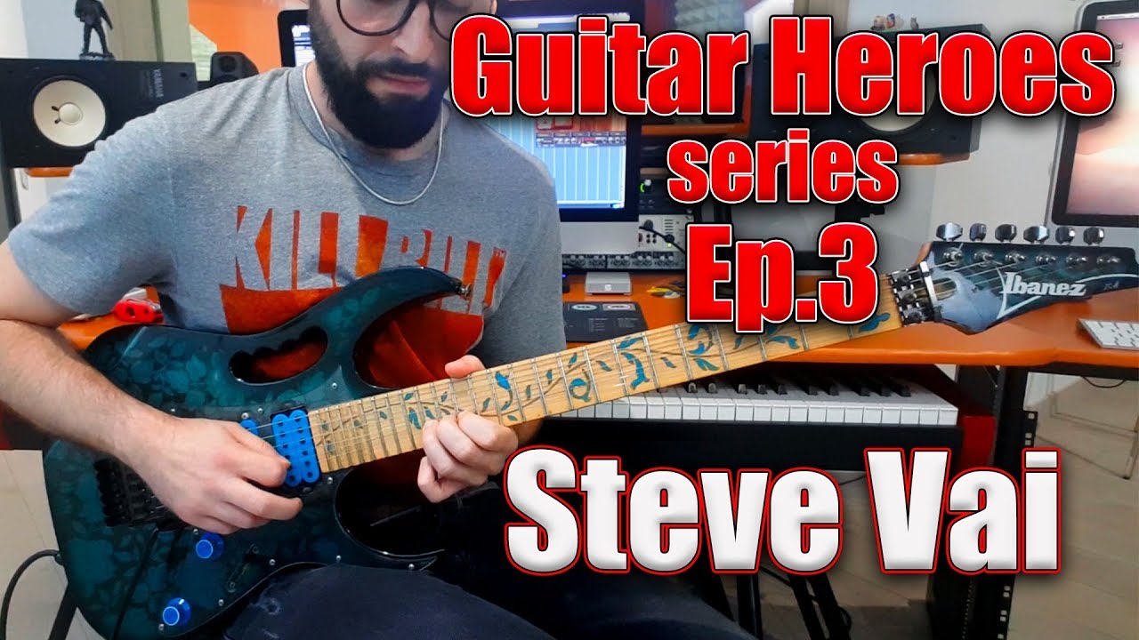STEVE VAI - LIBERTY | GUITAR HEROES Series Ep.3 | RICCARDO GIOGGI