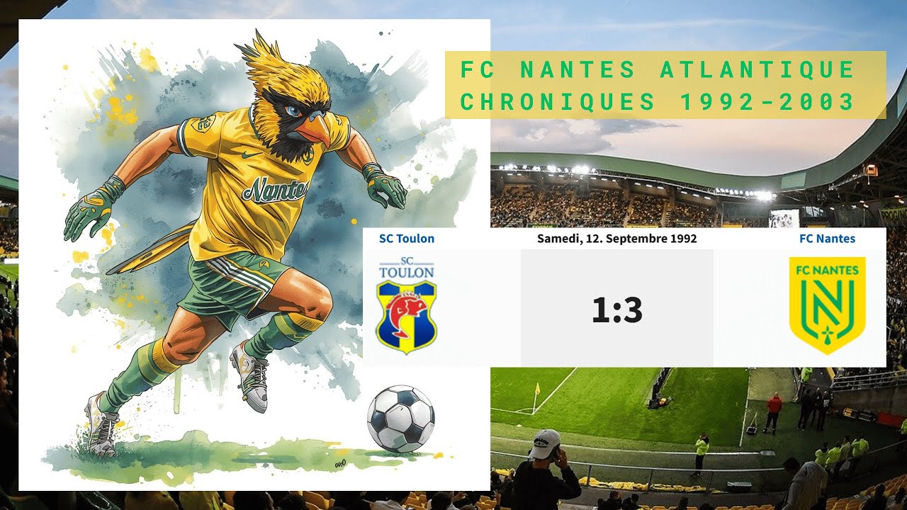 6e journée 1992 93 : SC Toulon - FC Nantes