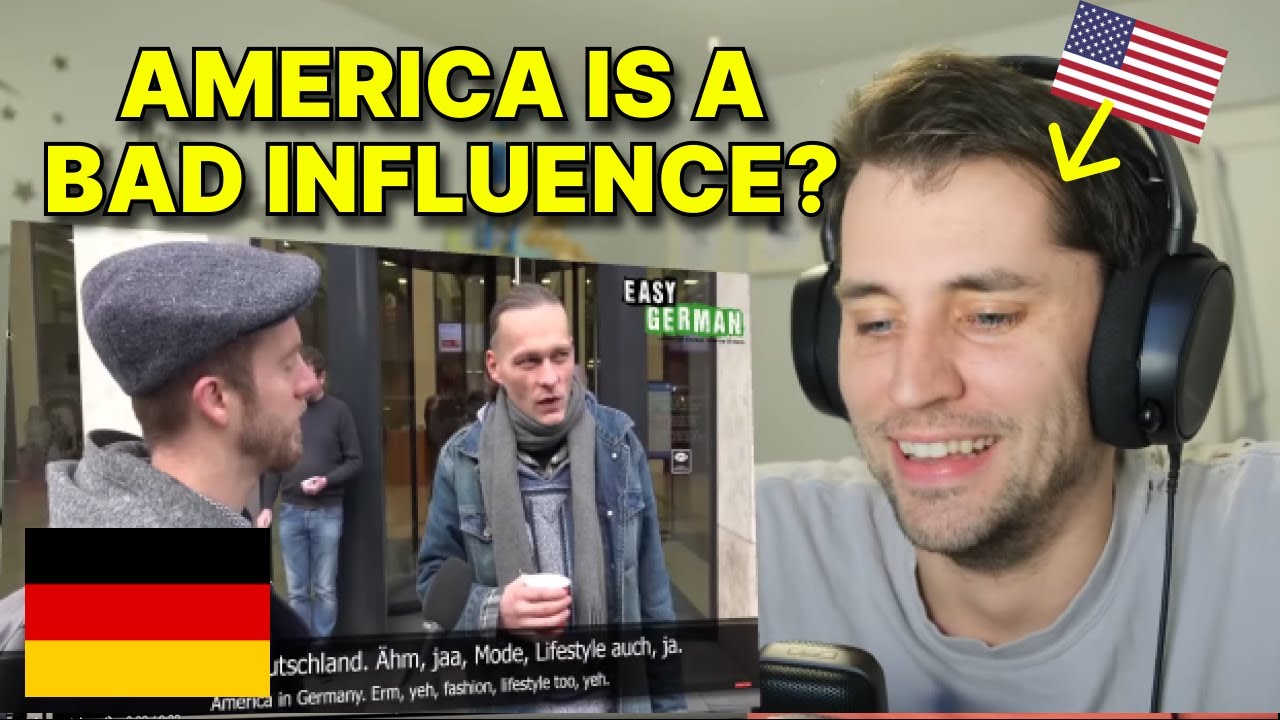 How has American culture Influenced GERMANY? American Reaction