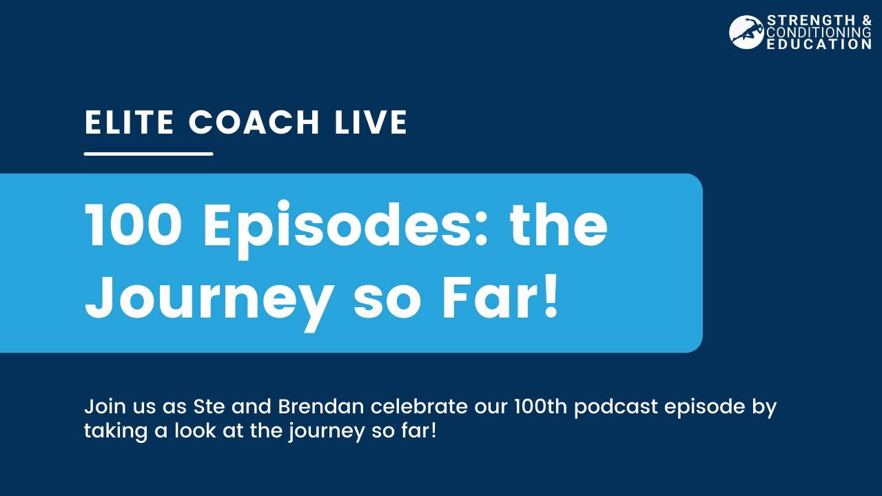 Elite Coach Live: 100 Episodes! The Journey So Far!