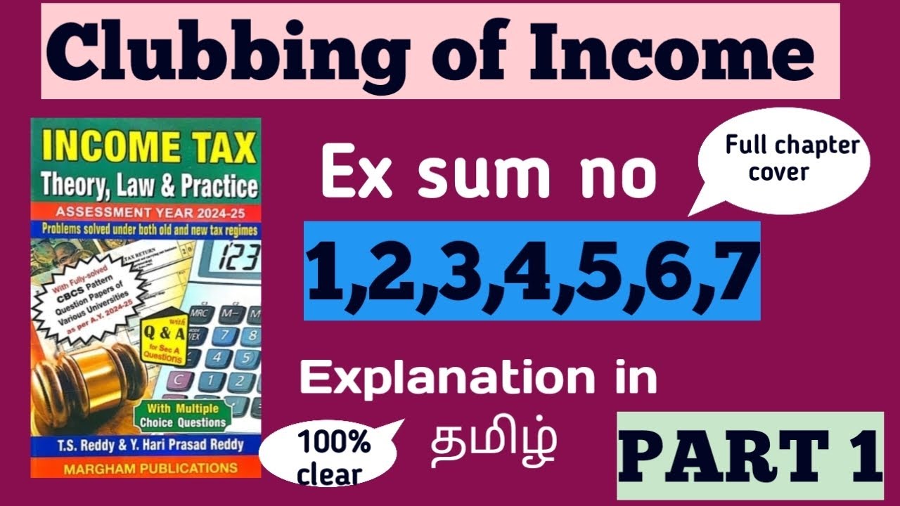 Clubbing of income - sum no 1 to 7 ( Explanation in Tamil ) PART 1