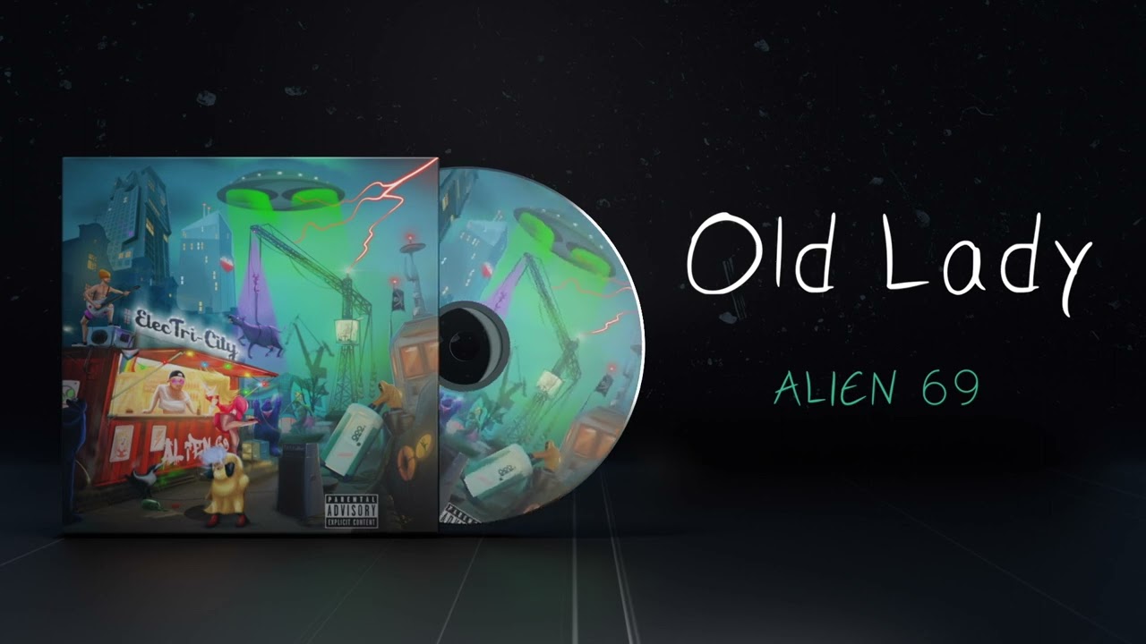 Alien 69 - Old Lady (Official Audio)