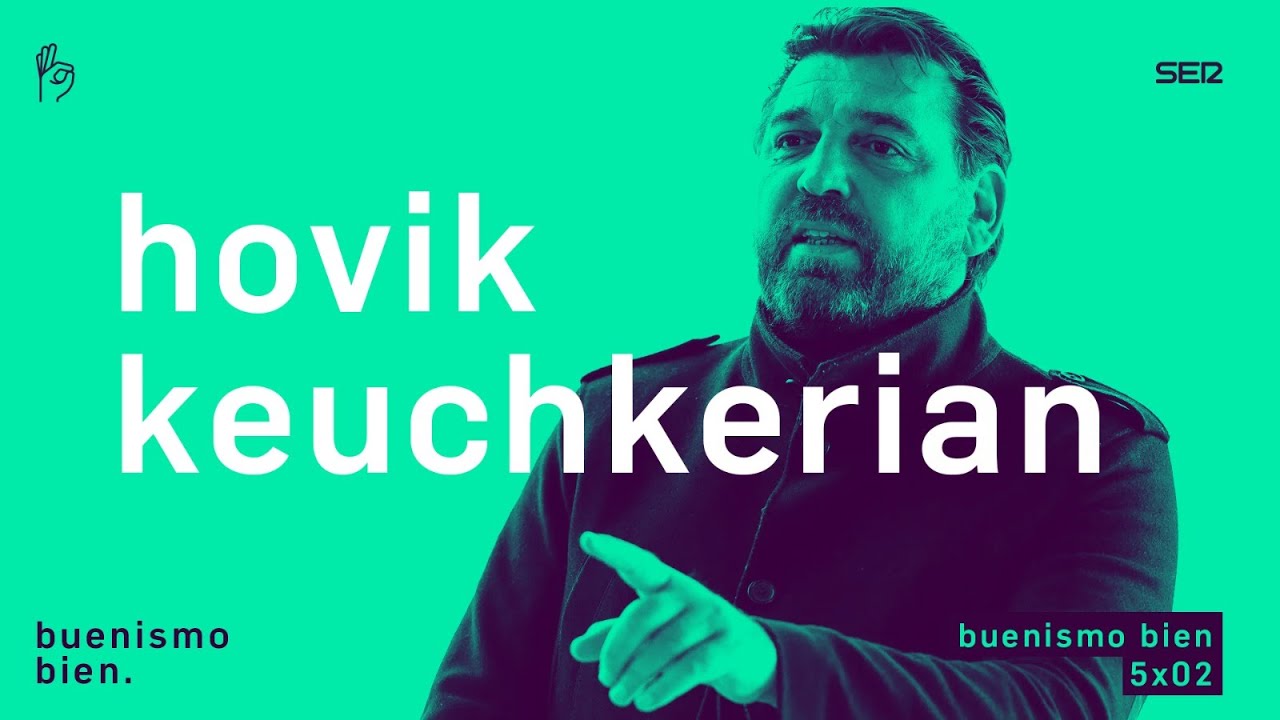 Buenismo Bien | 5x02 | Hovik, no cambies