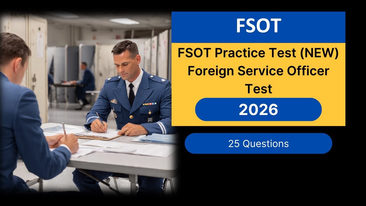 Практический тест FSOT 2026 (НОВЫЙ) 25 вопросов для теста на должность сотрудника дипломатической...