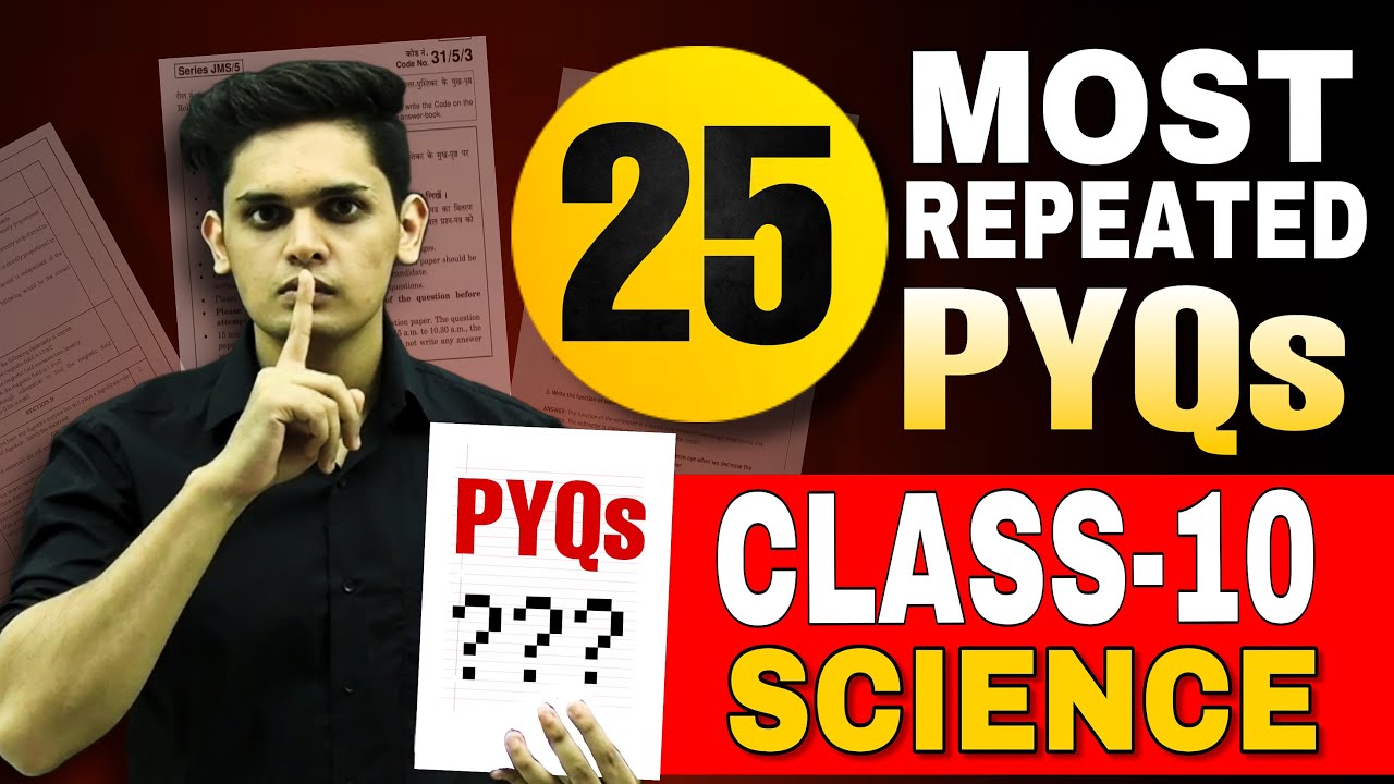 25 Most Repeated Previous Year Questions⚡ in the Last 10 Years from Science Class10