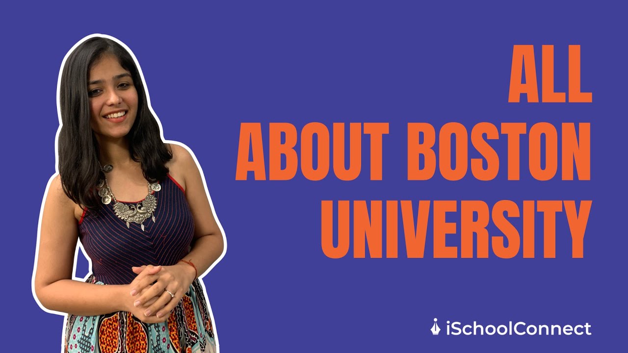 All about Boston university | Tuition fees, Ranks, Programs | iSchoolConnect