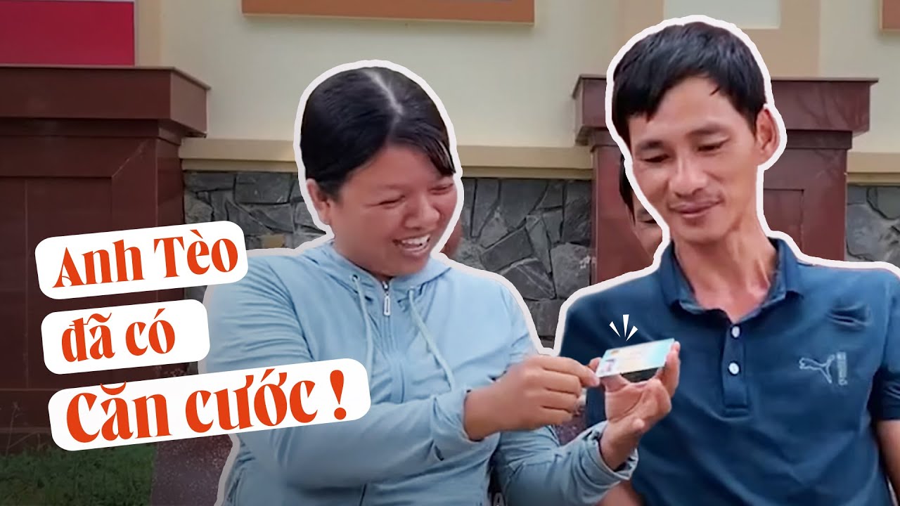 Anh Tèo đã có căn cước!