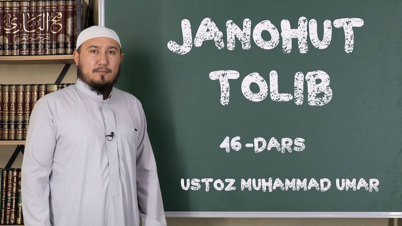 Janohut tolib | Mazid boblarida noqis | 46 | Ustoz Muhammad Umar