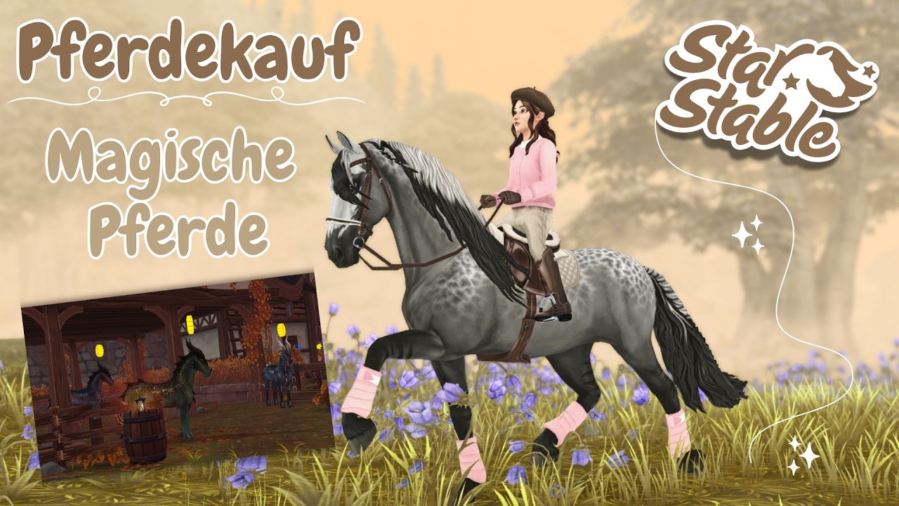 🏰 🐴 Ich kaufe magische Pferde in Marchenghast // Star Stable Online