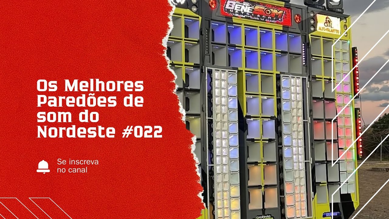 Os Melhores Paredões de Som do Nordeste #022 