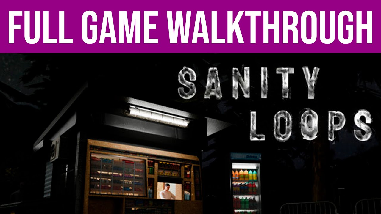 Sanity Loops | Full Game Walkthrough | No Commentary (PC)