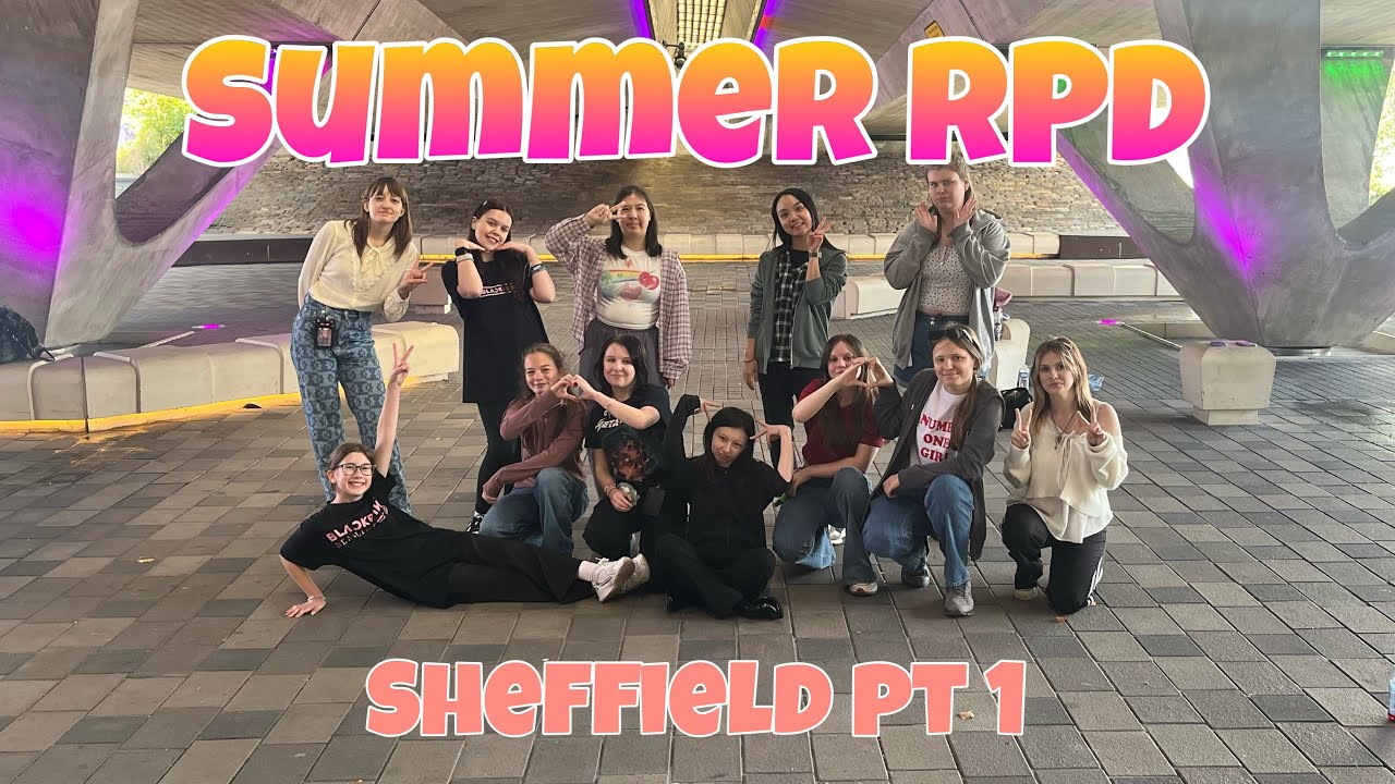 [KPOP IN PUBLIC] End of Summer RPD in Sheffield || Hosted by Stargrade⭑.ᐟ pt 1