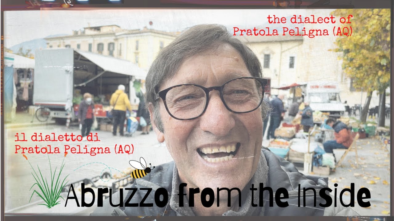 The Dialect of Pratola Peligna (AQ) in Abruzzo, Italy