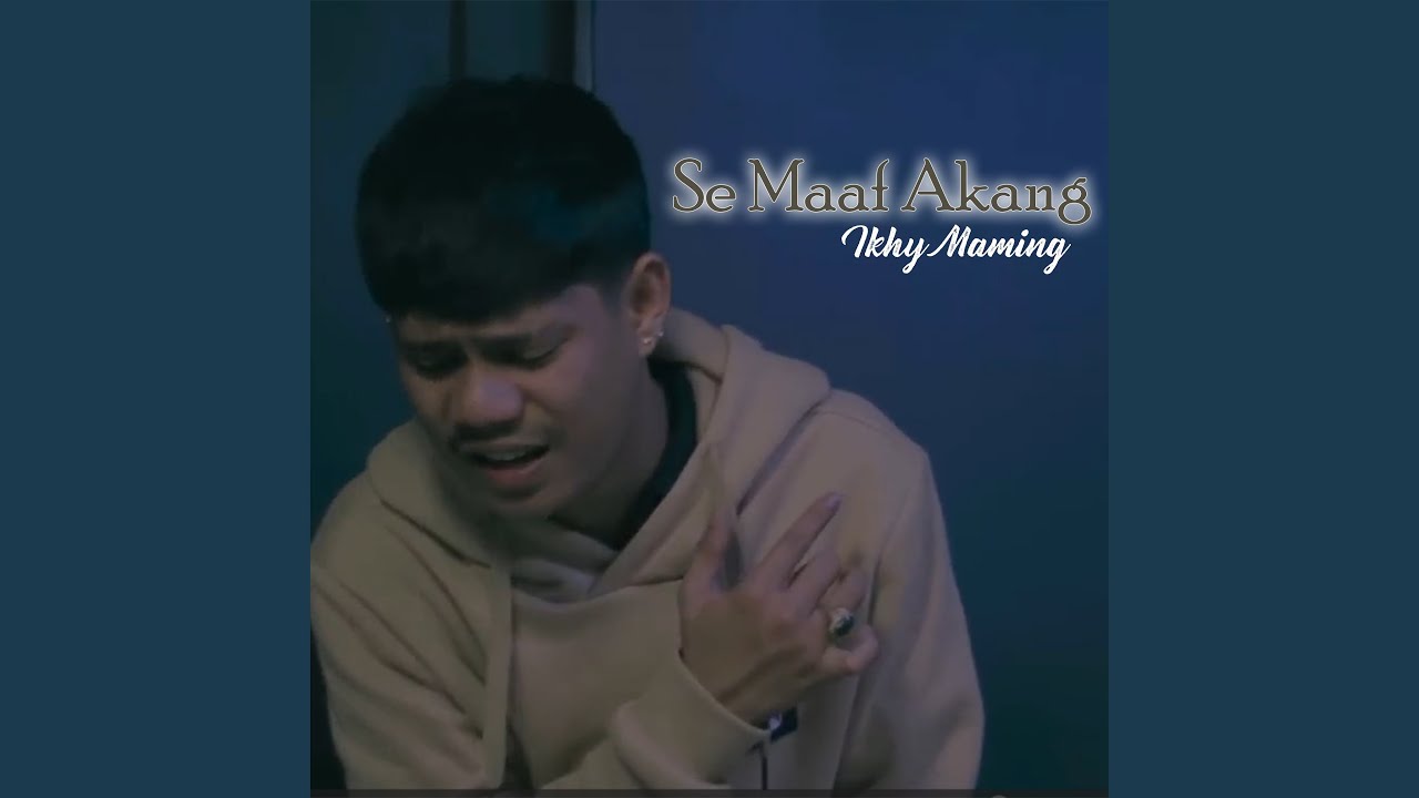 SE MAAF AKANG