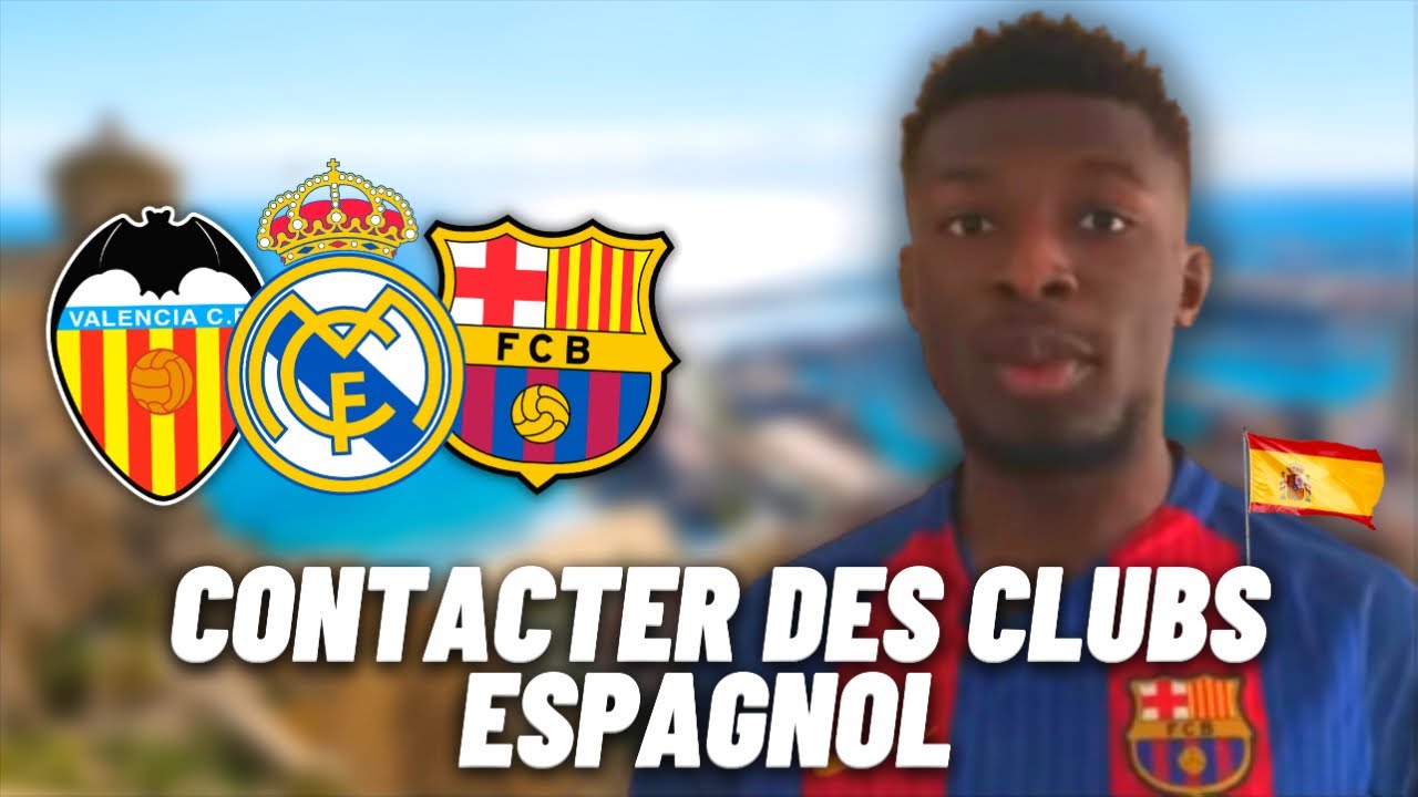 Comment Contacter des Clubs Espagnol Facilement ?