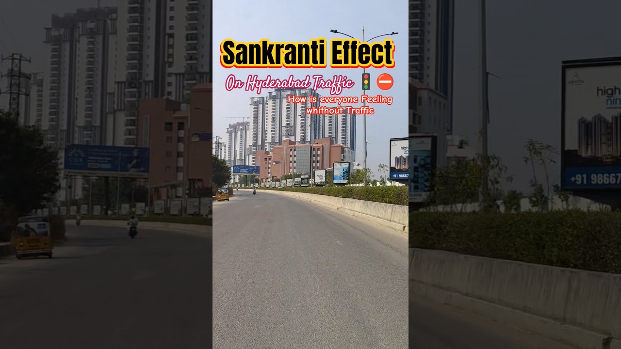 Sankranti effect on Hyderabad Traffic 🚦