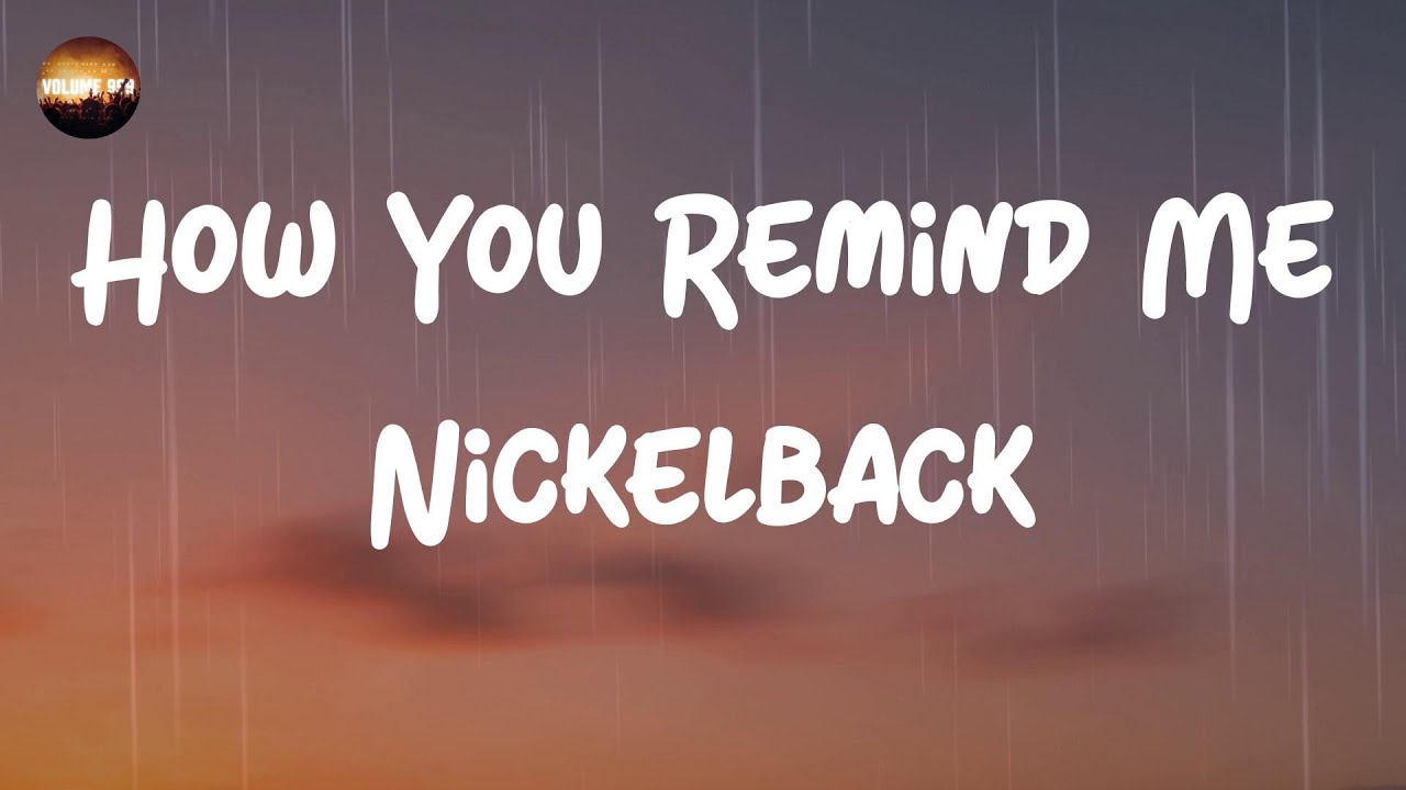 Nickelback - How You Remind Me (Lyrics)
