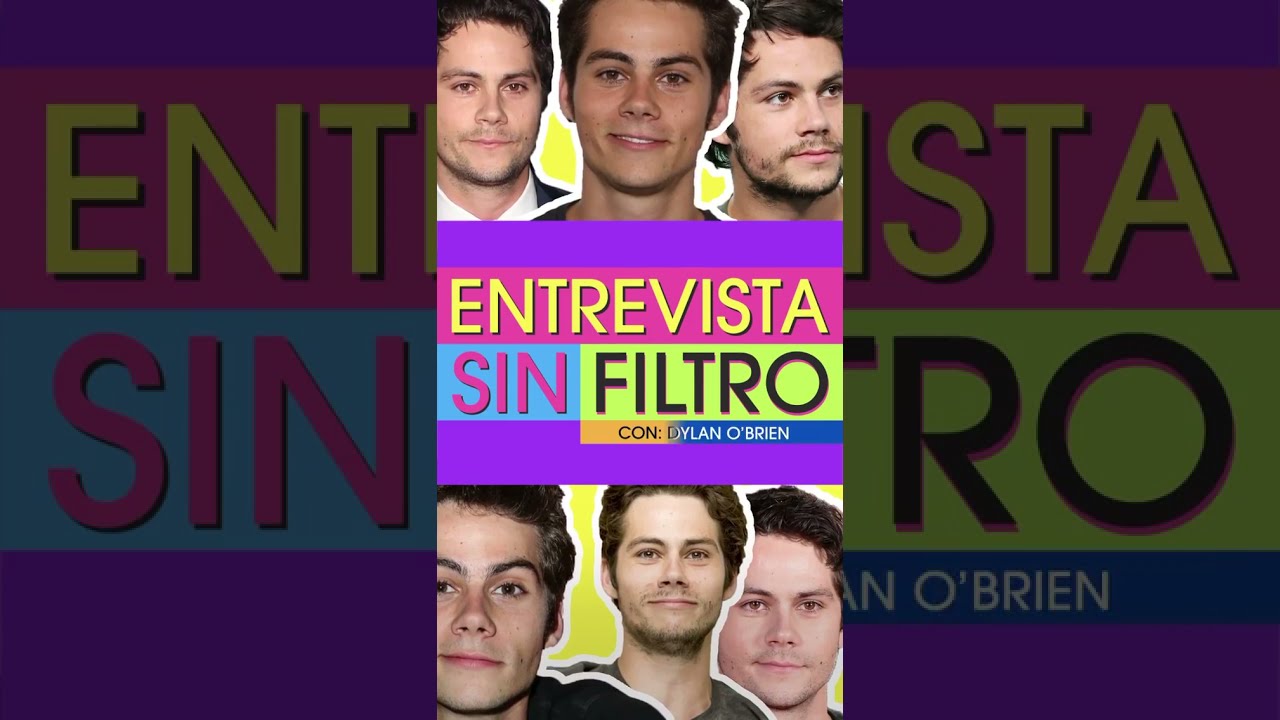 Interview without filter with Dylan O'Brien