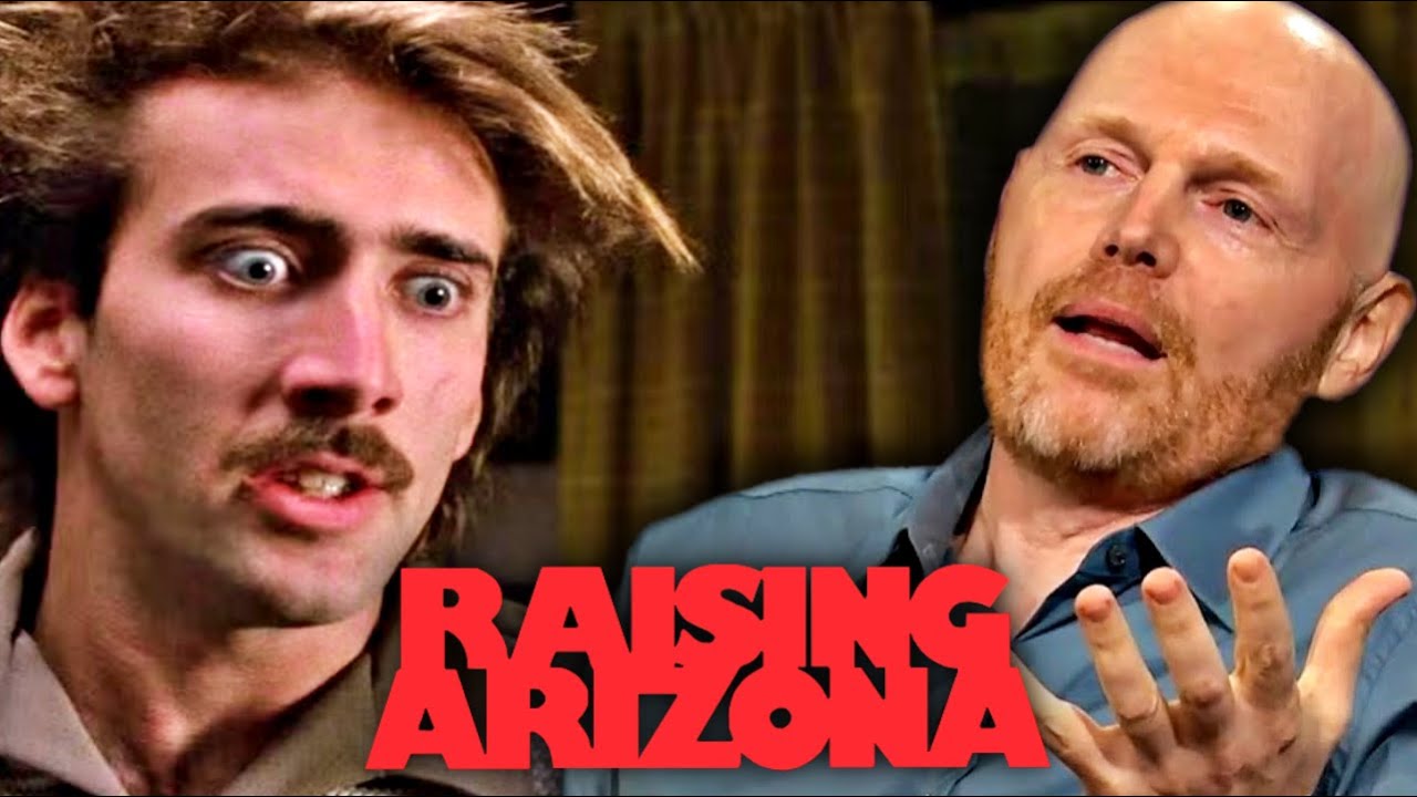 Bill Burr on Raising Arizona