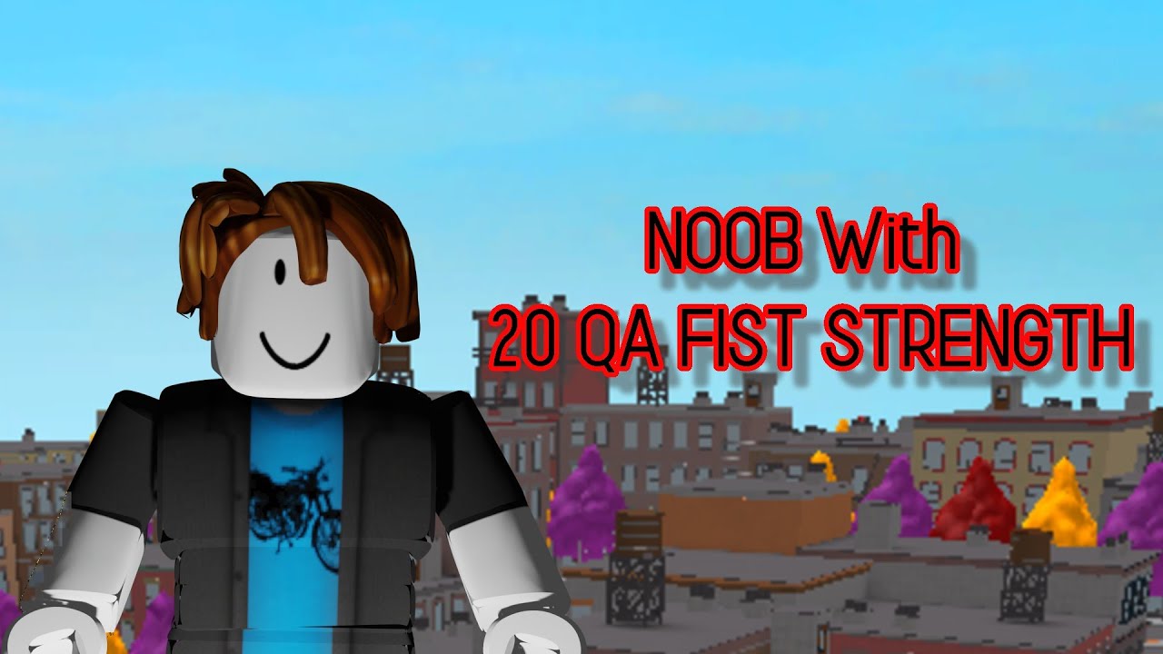 NOOB WITH 20 QA FIST STRENGTH Super Power Training Simulator