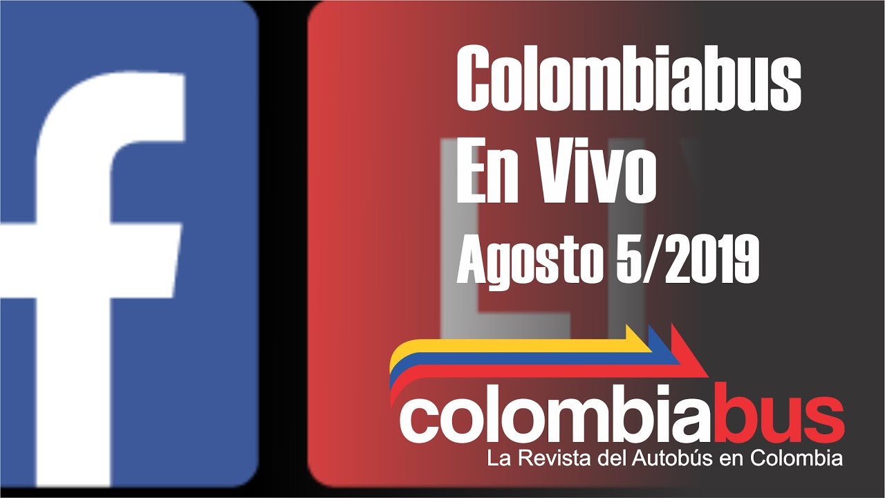 Colombiabus en Vivo - Agosto 5 de 2019