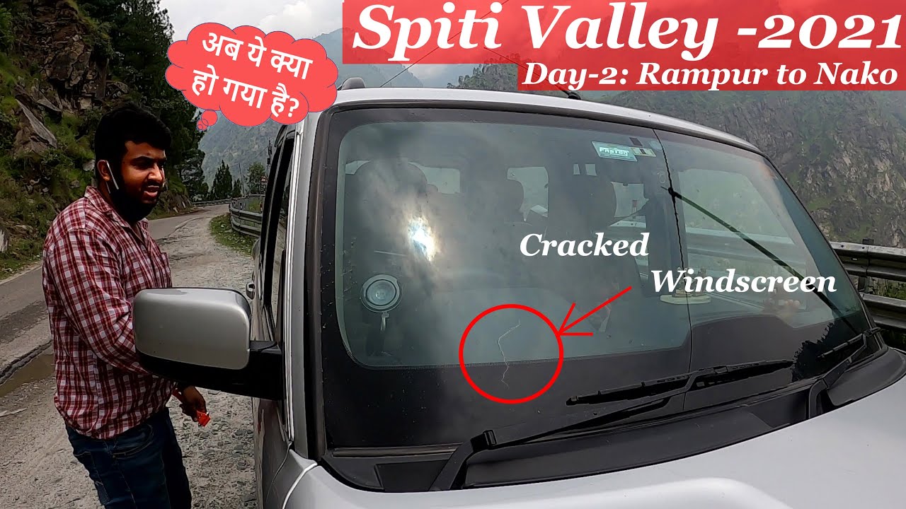 Spiti Valley 2021 || Day 2 - Entering Kinnaur Valley, Rampur - Nako || Broke my Windscreen in Hills