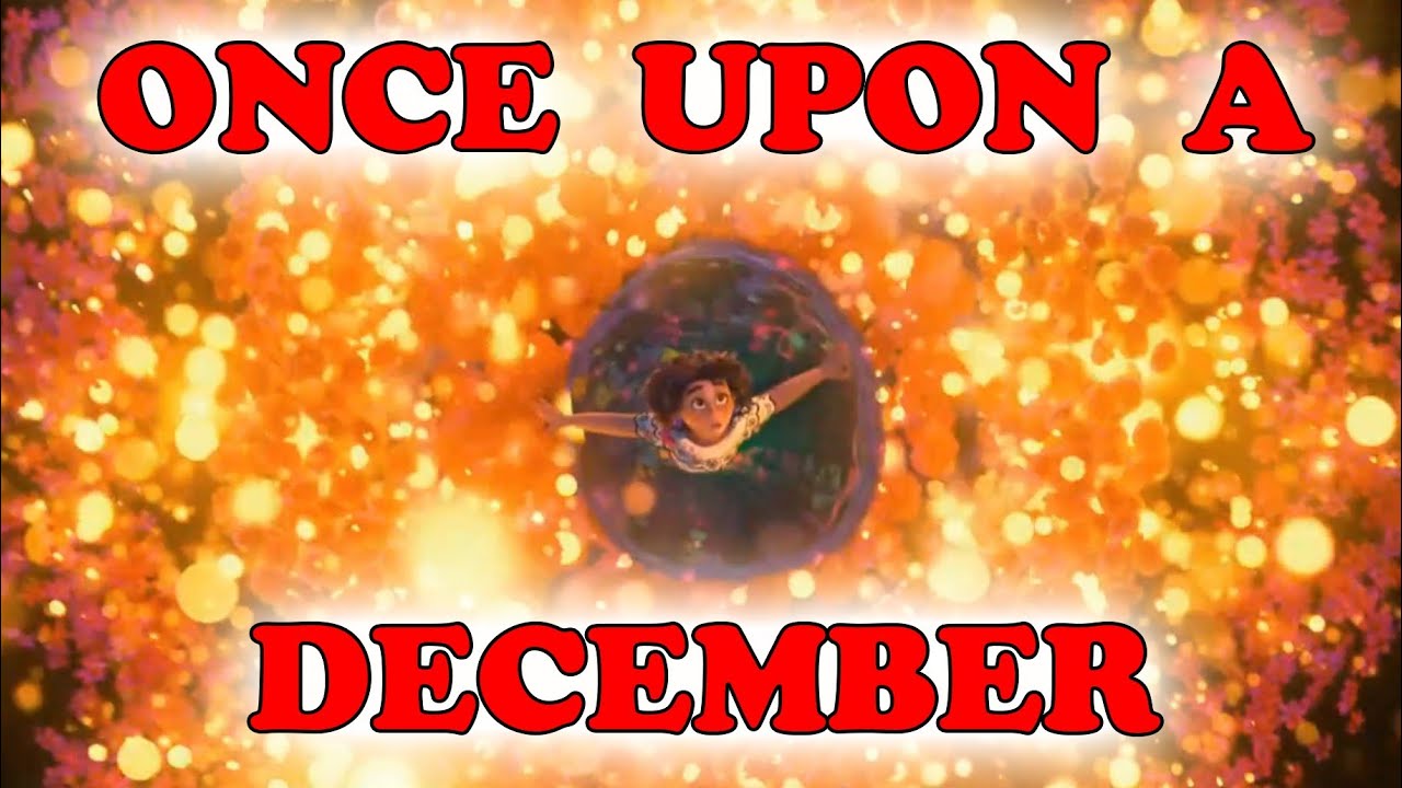 Encanto Once Upon A December AMV [Mirabel]
