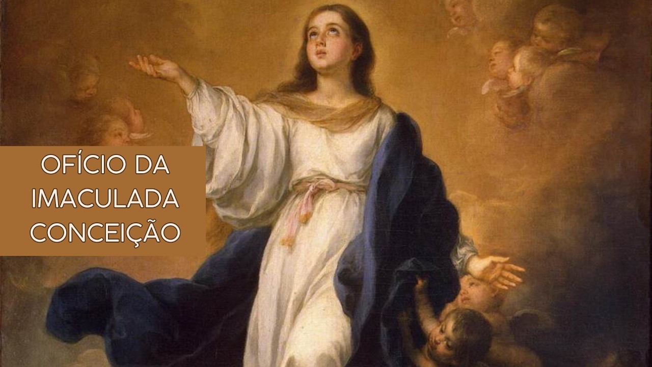 Ofício da Imaculada Conceição - Sábado, 21 de fevereiro de 2026