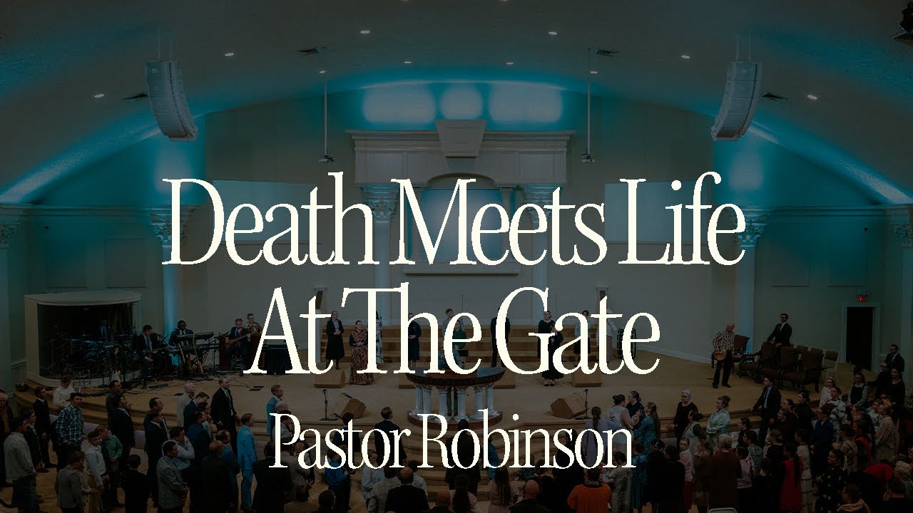 Death Meets Life At The Gate | Pastor Robinson | January 4, 2026 Sun AM