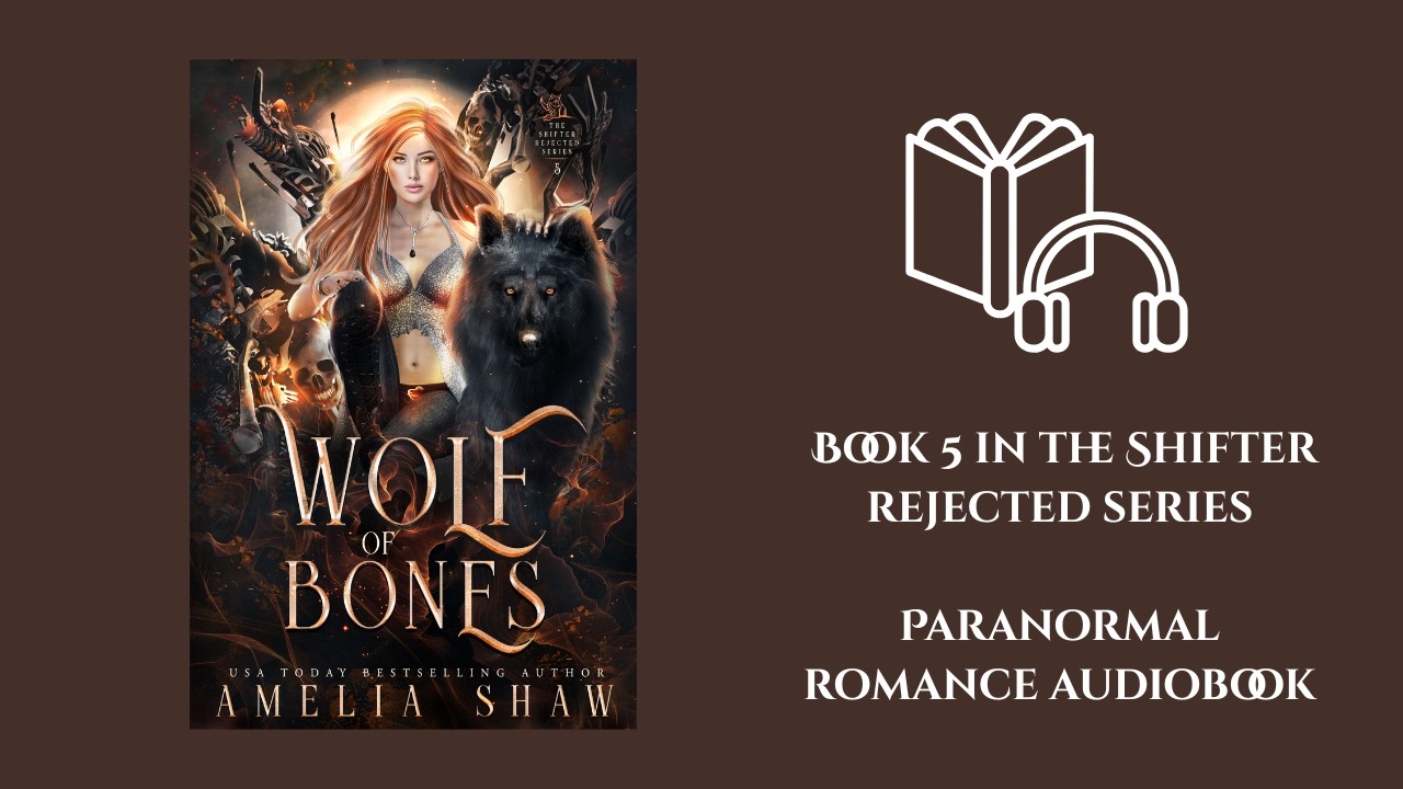 Wolf of Bones: Audiobook number 5- Shifter Rejected series #paranormalromance