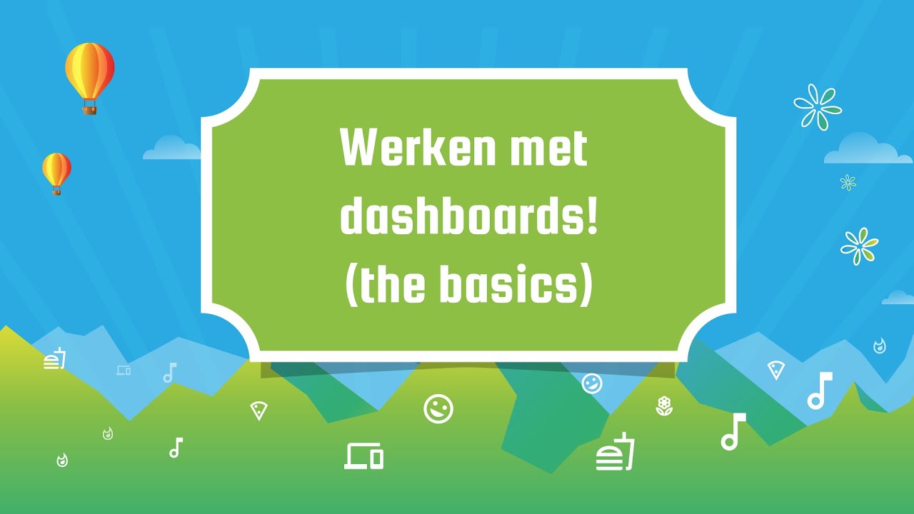 Werken met dashboards! (the basics)